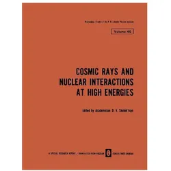 Cosmic Rays and Nuclear Interactions at High Energies, Fachbücher von D. V. Skobel tsyn