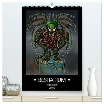 Bestiarium Vladi Krafft (hochwertiger Premium Wandkalender 2027 DIN A2 hoch), Kunstdruck in Hochglanz