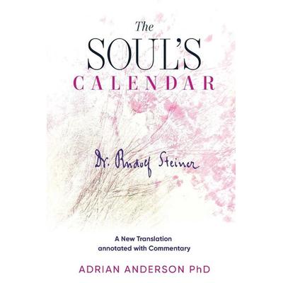 The Soul's Calendar, Taschenbuch von Rudolf Steiner, Threshold Publishing, 978-0-648-13586-9