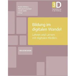 Bildung im digitalen Wandel, Fachbücher von Annika Wilmers, Carolin Keller, Michaela Achenbach