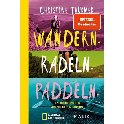 Wandern. Radeln. Paddeln., Taschenbuch von Christine Thürmer, National Geographic Taschenbuch