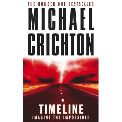 Timeline, Taschenbuch von Michael Crichton, Vermilion