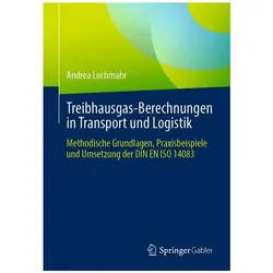 Treibhausgas-Berechnungen in Transport und Logistik, Fachbücher von Andrea Lochmahr
