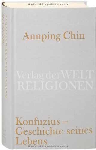 Annping Chin - Konfuzius - Geschichte seines Lebens - Preis vom 09.10.2026 07:28:09 h