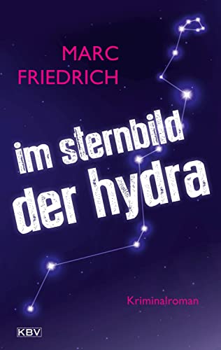 Marc Friedrich - Im Sternbild der Hydra: Kriminalroman (KBV-Krimi) - Preis vom 30.09.2026 09:01:18 h