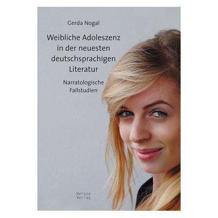 Neisse Weibliche Adoleszenz in der neuesten deutschsprachigen Literatur (Deutsch, Softcover, Gerda Nogal) (55541710)