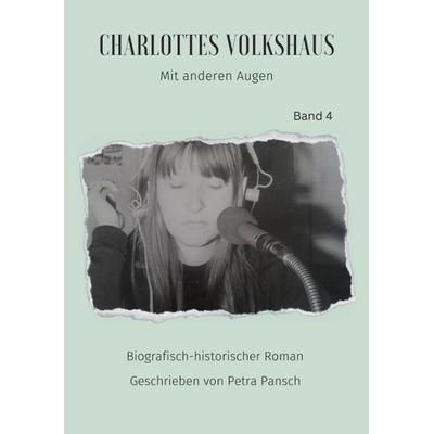 Charlottes Volkshaus, Taschenbuch von Petra Pansch, Tredition, 978-3-384-59949-0