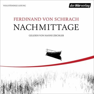 Nachmittage - Ferdinand von Schirach, Audio, 9783844547696
