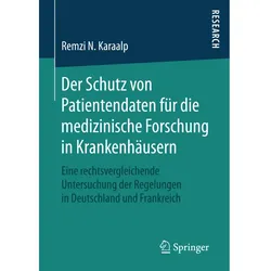 Der Schutz von Patientendaten für die medizinische Forschung in Krankenhäusern, Fachbücher von Remzi N. Karaalp
