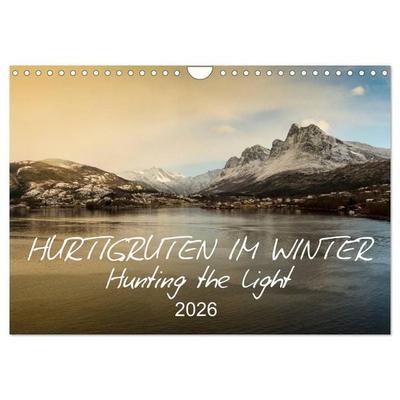 Hurtigruten im Winter - Hunting the light (Wandkalender 2026 DIN A4 quer), CALVENDO Monatskalender