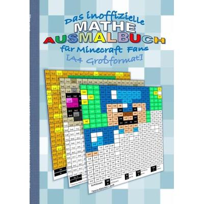 Das inoffizielle MATHE AUSMALBUCH für MINECRAFT Fans [A4 Großformat], Taschenbuch von Brian Gagg, Bookmundo, 978-94-6398-073-9