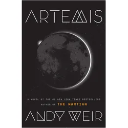 Artemis, Belletristik von Andy Weir