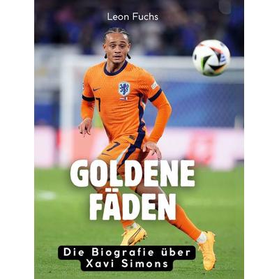 Goldene Fäden, Gebundene Ausgabe von Leon Fuchs, BoD - Books on Demand, 978-3-695-32497-2