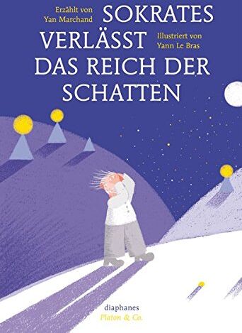 Yann Le Bras - Sokrates verlässt das Reich der Schatten (Platon & Co.) - Preis vom 09.10.2026 07:28:09 h