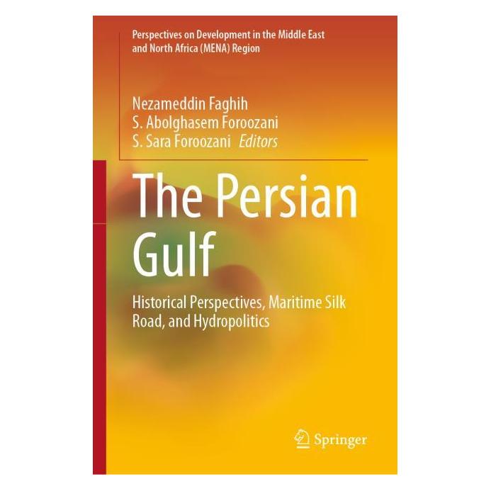 Springer The Persian Gulf (Englisch, Hardcover, Abolghasem Foroozani, Nezameddin Faghih, Sara Foroozani) (54690574)