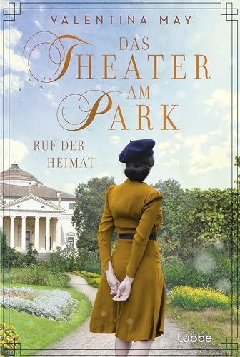 Valentina May - Das Theater am Park - Ruf der Heimat (Die Theater-Saga, Band 3) - Preis vom 09.10.2026 07:28:09 h