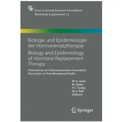Biologie und Epidemiologie der Hormonersatztherapie - Biology and Epidemiology of Hormone Replacemen, Fachbücher von W.K. Raff, P. Scriba, M Dietel, M. A. Lewis, P