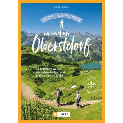 Erlebnis-Wanderungen in und um Oberstdorf, Taschenbuch von Gerald Schwabe, Bruckmann, 978-3-86246-883-6