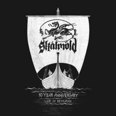 10 Year Anniversary - Live In Reykjavik - Skalmöld, CD