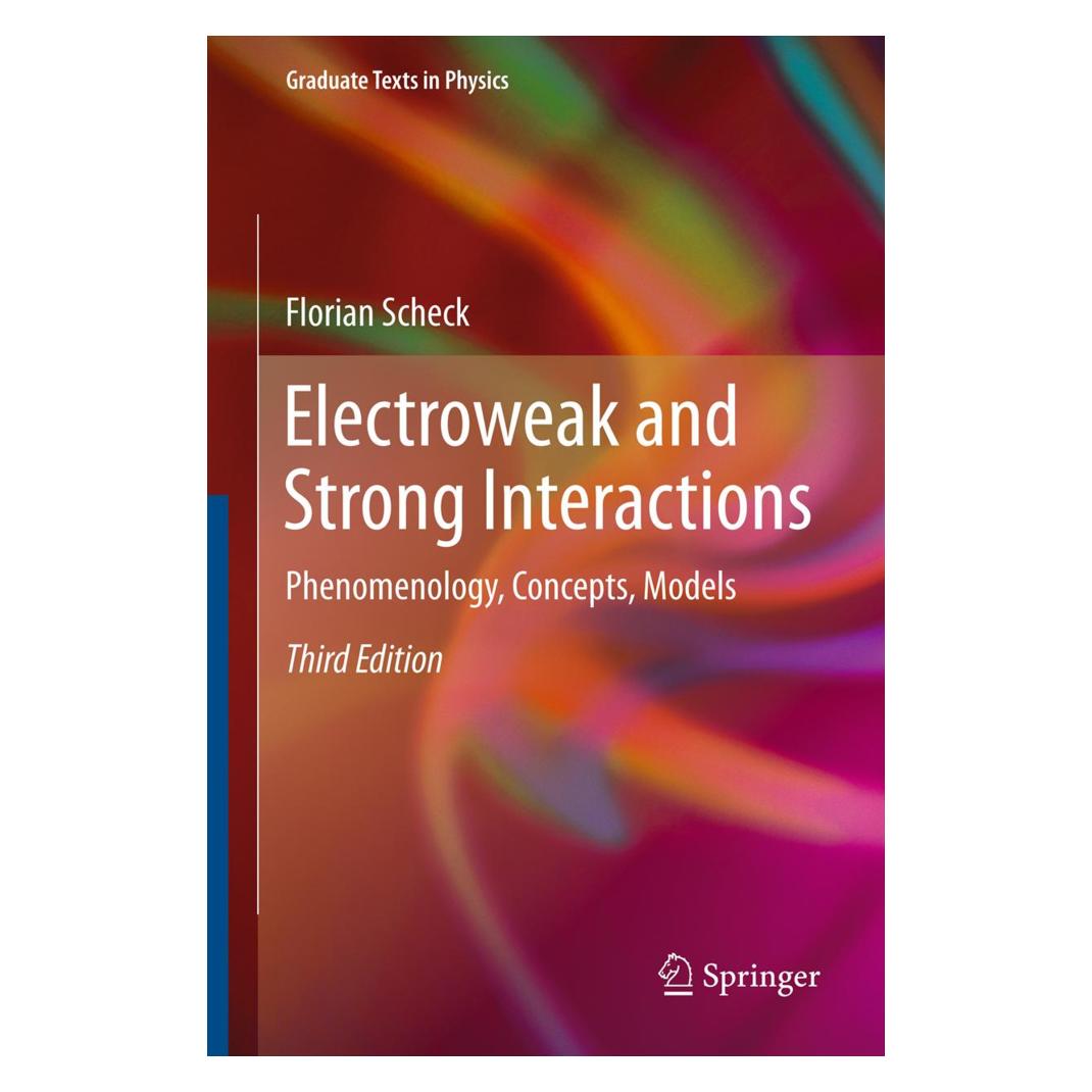 Springer Electroweak and Strong Interactions (Englisch, Softcover, Florian Scheck) (55539676)