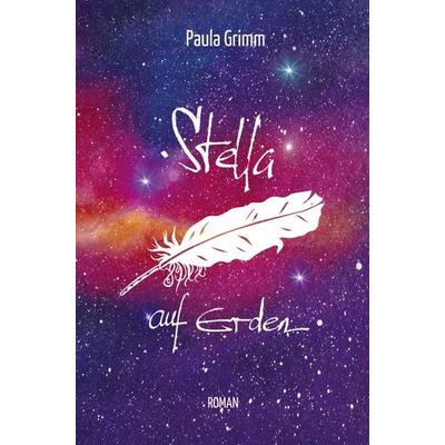 Stella auf Erden, Taschenbuch von Paula Grimm, Bookmundo Direct, 978-94-037-0531-6