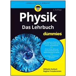 Physik für Dummies Das Lehrbuch, Fachbücher von Wilhelm Kulisch, Regine Freudenstein