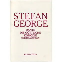 Sämtliche Werke in 18 Bänden, Band 10 - 11. Dante - Die göttliche Komödie (Sämtliche Werke in achtze, Belletristik von Stefan George