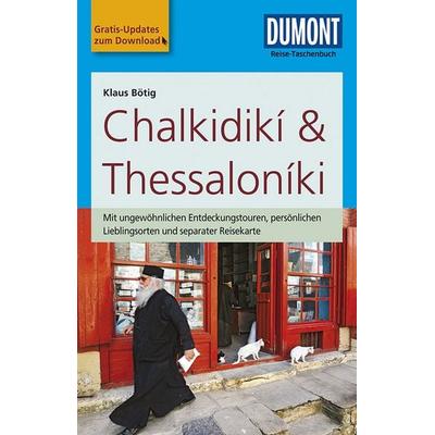 DuMont Reise-Taschenbuch Reiseführer Chalkidikí & Thessaloníki, Taschenbuch von Klaus Bötig, DuMont Reiseverlag