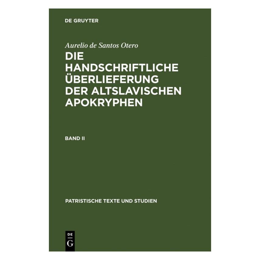 De Gruyter De Santos Otero:handschriftl.Ãberl.2 (Deutsch, Hardcover, Aurelio De Santos Otero) (67709669)