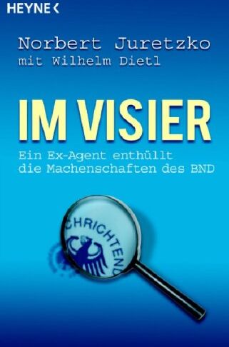 Norbert Juretzko - Im Visier: Ein Ex-Agent enthüllt die Machenschaften des BND - Preis vom 09.10.2026 07:28:09 h
