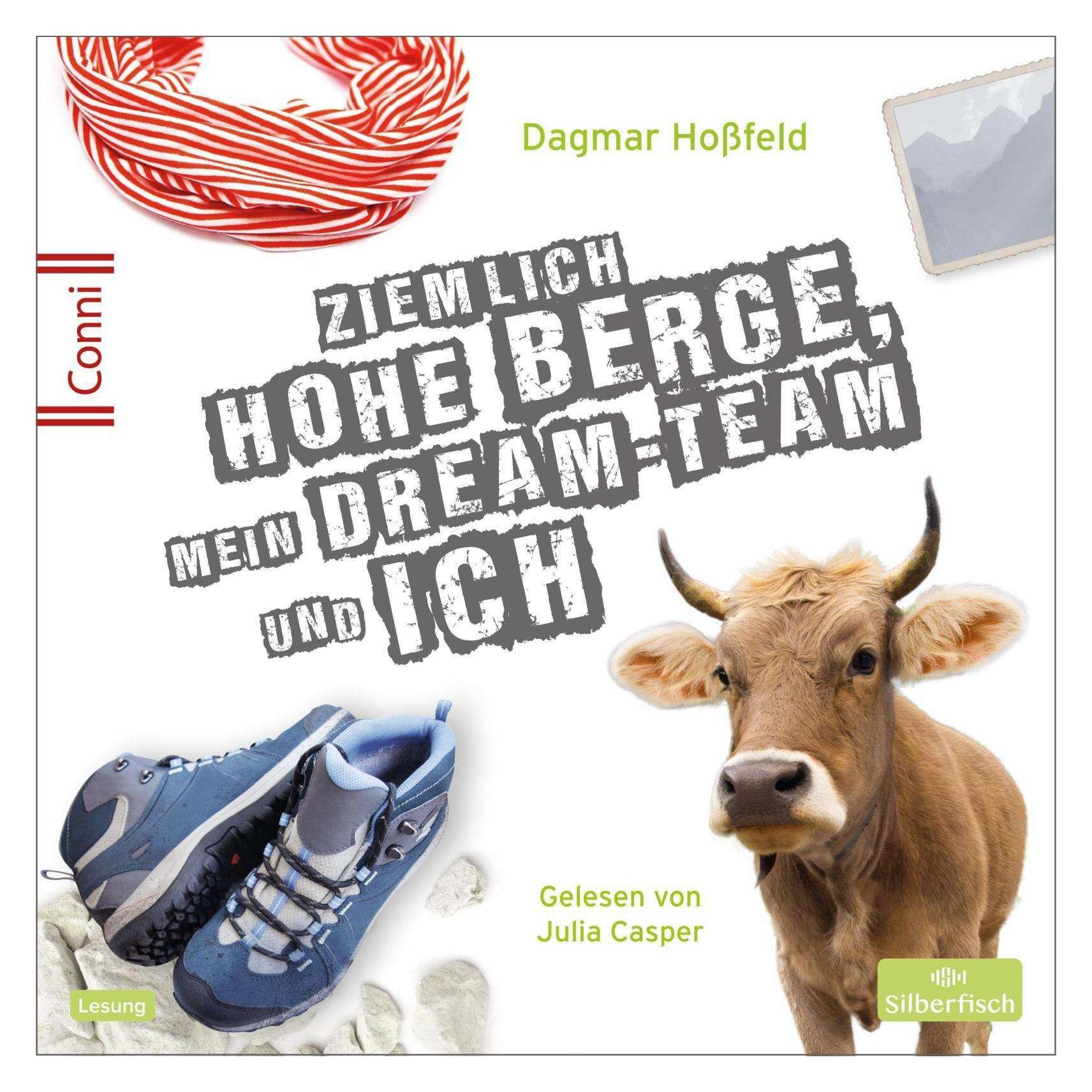 Carlsen Ziemlich hohe Berge, mein Dream-Team und ich (Dagmar Hossfeld, Julia Casper, Deutsch) (21380402)