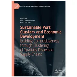 Sustainable Port Clusters and Economic, Fachbücher von Alain Verbeke, Elvira Haezendonck