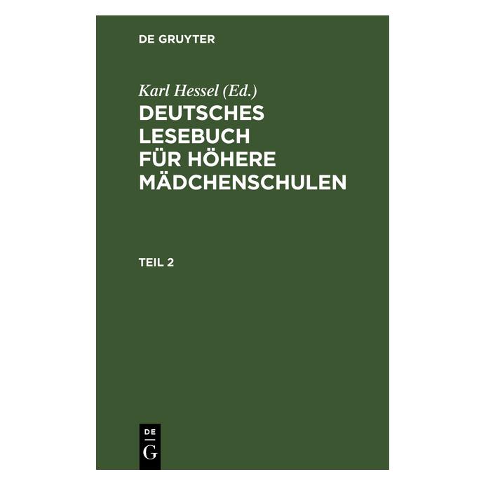 De Gruyter Deutsches Lesebuch für höhere Mädchensc (Deutsch, Hardcover) (67779677)