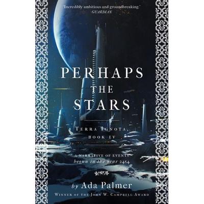 Perhaps the Stars, Taschenbuch von Ada Palmer, Bloomsbury USA, 978-1-78669-962-6