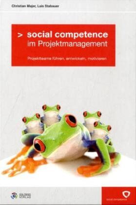 Christian Majer - Social competence im Projektmanagement: Projektteams führen, entwickeln, motivieren - Preis vom 09.10.2026 07:28:09 h