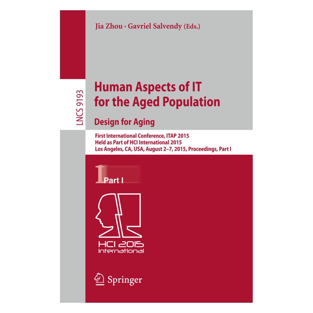 Springer Human Aspects of IT for the Aged Population. Design for Aging (Englisch, Softcover, Gavriel Salvendy, Jia Zhou) (15901972)