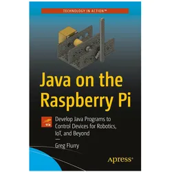 Java on the Raspberry Pi, Fachbücher von Greg Flurry