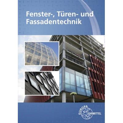 Fenster-, Türen- und Fassadentechnik, Taschenbuch von Hans-Joachim Pahl,Claus Weller, Europa-Lehrmittel, 978-3-7585-1417-3