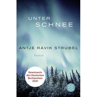 Unter Schnee, Taschenbuch von Antje Rávik Strubel, Fischer Taschenbuch Verlag