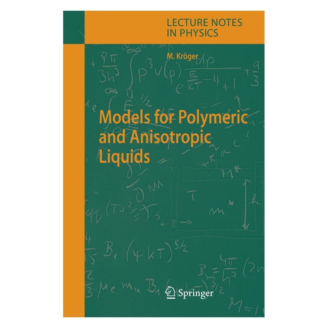 Springer Models for Polymeric and Anisotropic Liquids (Englisch, Softcover, Martin Kröger) (55377213)