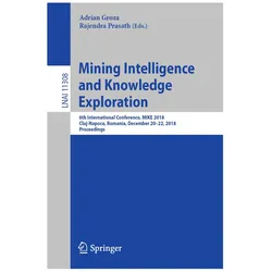 Mining Intelligence and Knowledge Exploration, Fachbücher von Adrian Groza, Rajendra Prasath