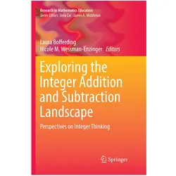 Exploring the Integer Addition and Subtraction Landscape, Fachbücher von Nicole M. Wessman-Enzinger, Laura Bofferding