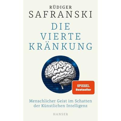Die Vierte Kränkung, Gebundene Ausgabe von Rüdiger Safranski, Carl Hanser, 978-3-446-28177-6