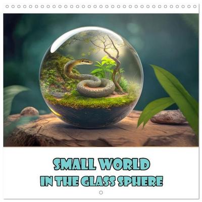 Small world in the glas sphere (Wall Calendar 2027 12 × 12 Inch) CALVENDO 12 Month Wall Calendar
