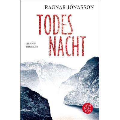 Todesnacht / Ari Por Arason Bd.2, Taschenbuch von Ragnar Jónasson, Fischer Taschenbuch Verlag