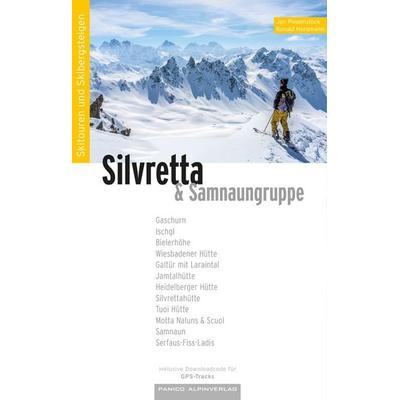 Skitourenführer Silvretta, Taschenbuch von Jan Piepenstock,Ronald Nordmann, Panico Alpinverlag, 978-3-95611-192-1