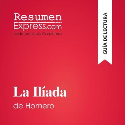 La Ilíada de Homero (Guía de lectura) - Hadrien Seret,María Olivera Álvarez, Audio, 9782808036566
