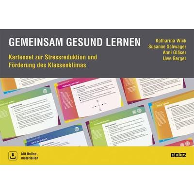 Gemeinsam gesund lernen, Sonstige von Katharina Wick,Susanna Schwager,Anni Gläser,Uwe Berger, Beltz Verlagsgruppe GmbH & Co. KG