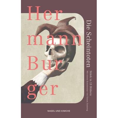 Die Scheintoten, Gebundene Ausgabe von Hermann Burger, Nagel & Kimche, 978-3-312-01454-5
