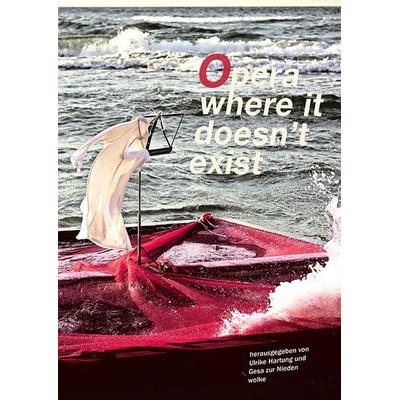 Opera where it doesn’t exist -